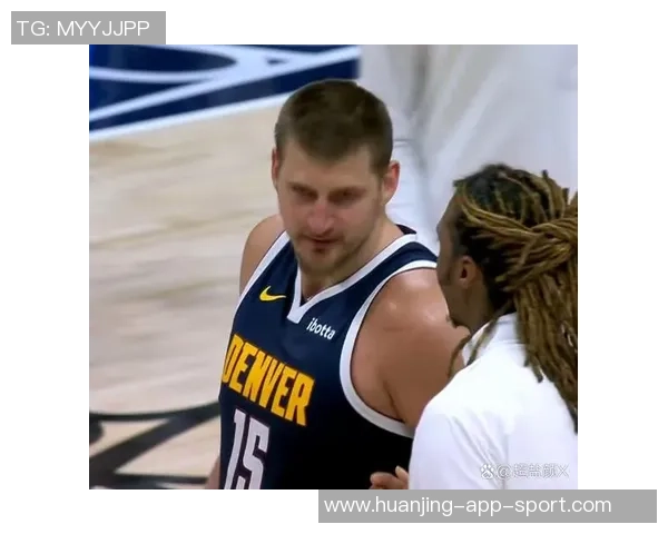 约基奇背靠背两场仅得9篮板却展现出准三双实力引发球迷热议